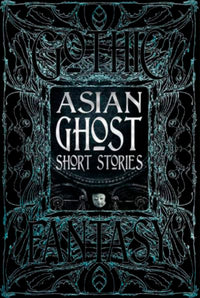 Gothic Fantasy Asian Ghost Short Stories
