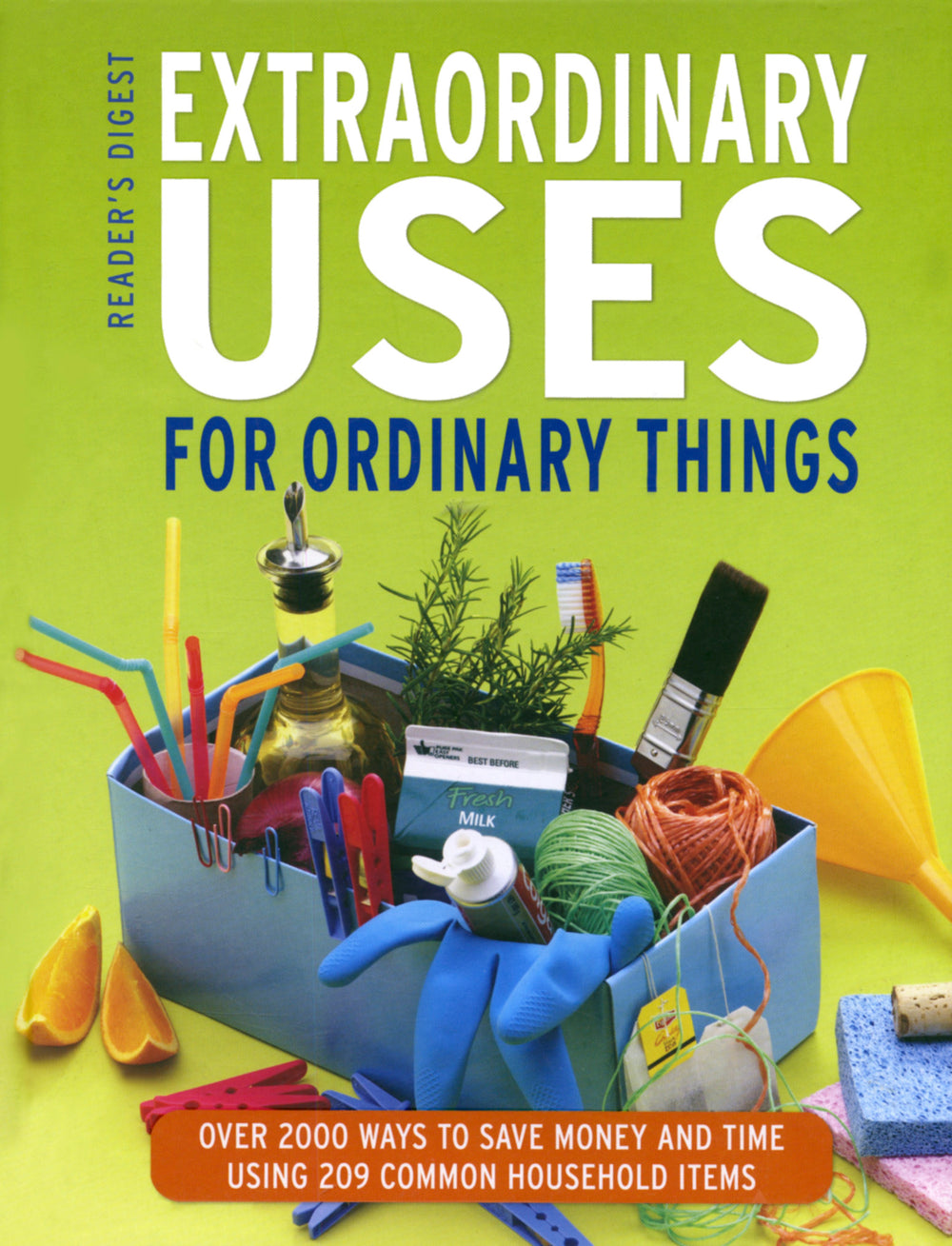 Extraordinary Uses for Ordinary Things