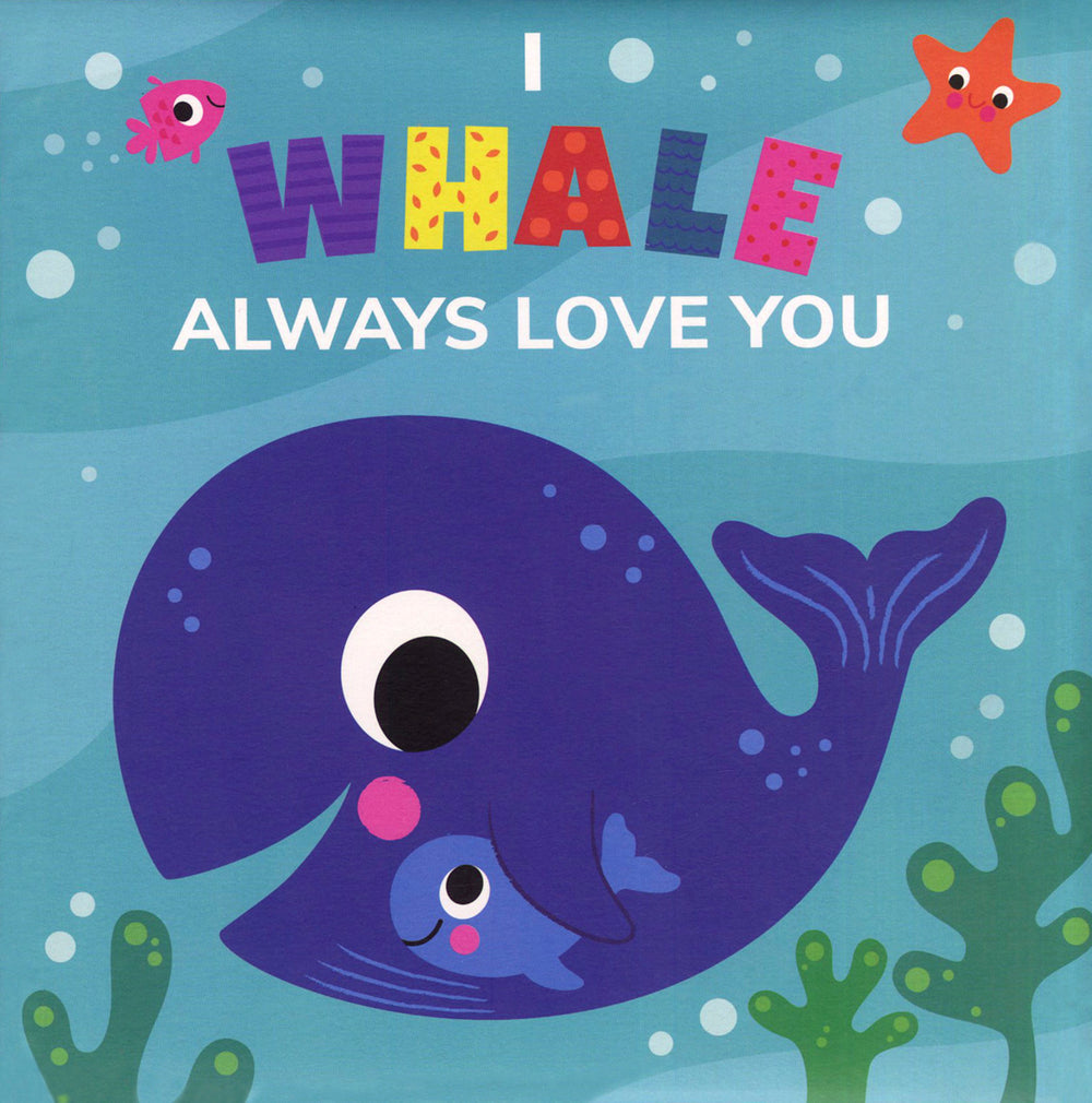 I Whale Always Love You