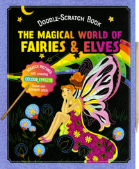 Doodle Scratch Book The Magical World of Fairies &Elves
