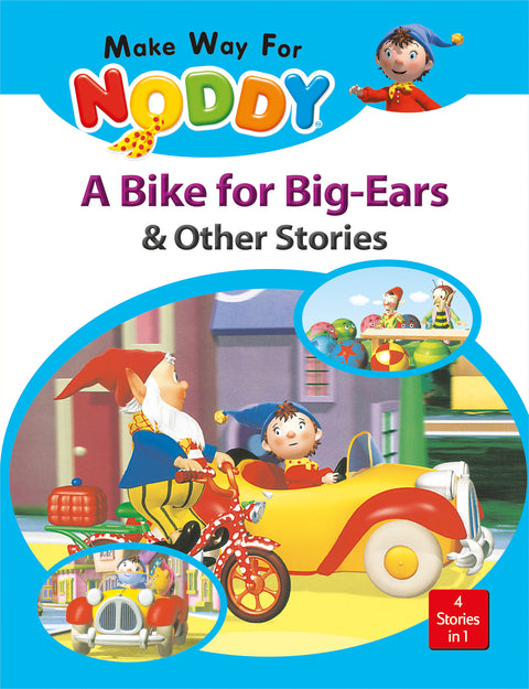 Noddy A Bike for Big-Ears & Other Stories