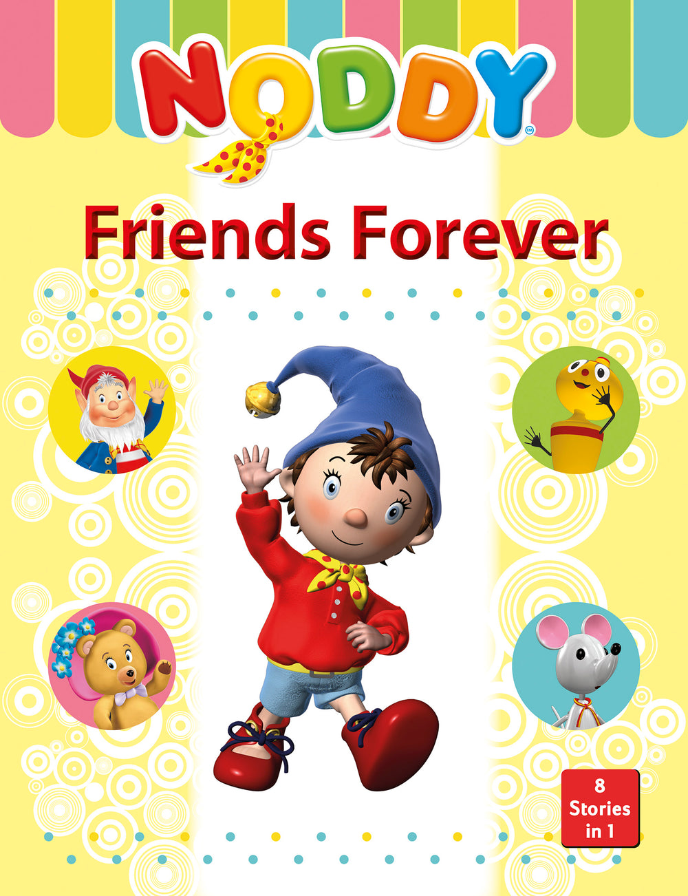 Noddy Friends Forever