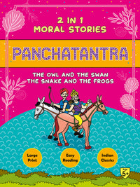 Panchatantra Owl & Swan/Snake & Frogs (2 in 1)