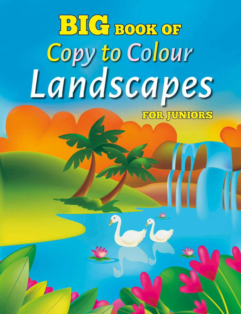 Big Book of Copy to Colour Landscapes for Juniors