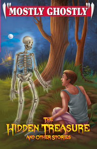 Mostly Ghostly The Hidden Treasure and other Stories