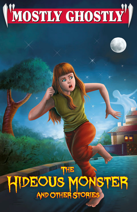Mostly Ghostly The Hideous Monster and other Stories