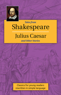 Tales from Shakespeare Julius Caesar and other Stories