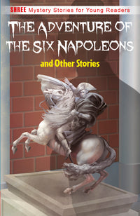 The Adventure of The Six Napoleons & other Stories