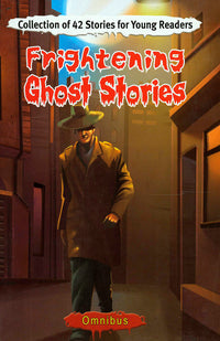 Frightening Ghost Stories Omnibus