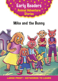 Animal Adventure Stories Mike and the Bunny