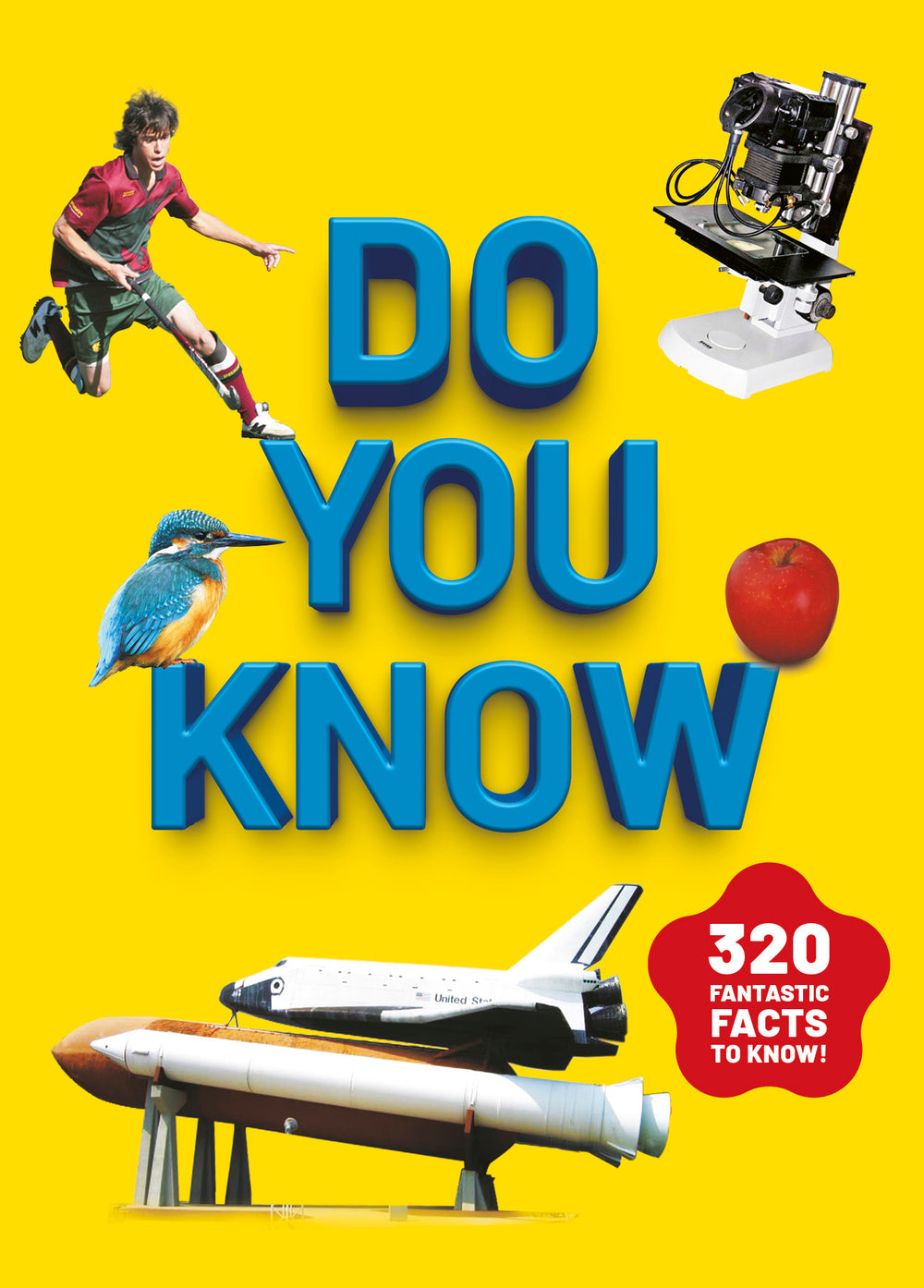 Do You Know: 320 Fantastic Fact to Know