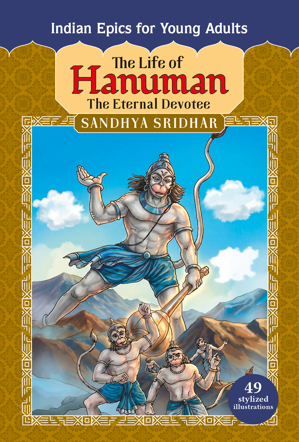 The Life of Hanuman: The Eternal Devotee