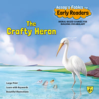 Aesop`s Fables Early Readers The Crafty Heron