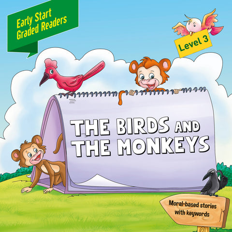 Early Start Graded The Birds & the Monkeys Level 3