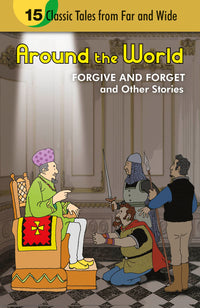 Around the World Forgive and Forget and Other Stories