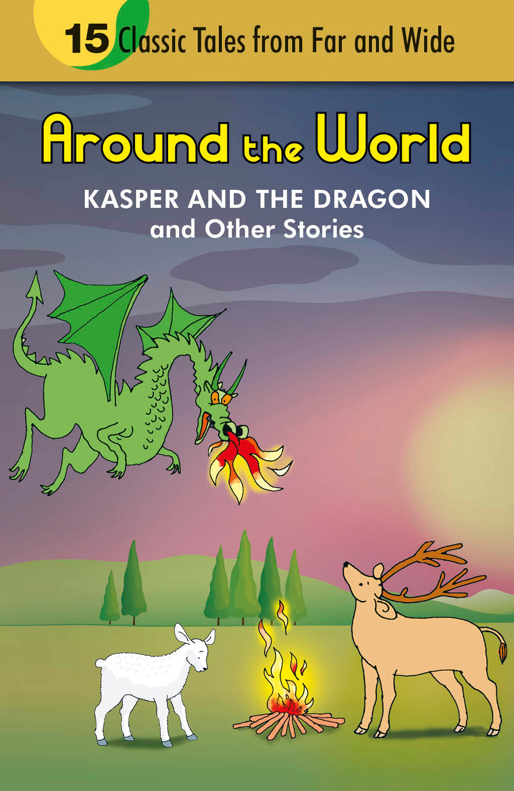 Around the World Kasper and the Dragon and Other Stories