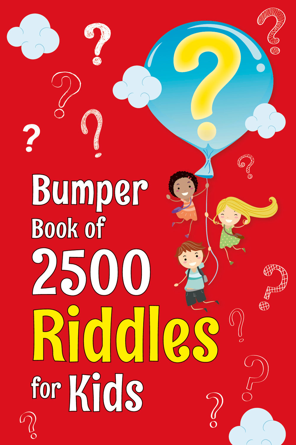 Bumper Book of 2500 Riddles for Kids