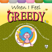 When I Feel Greedy