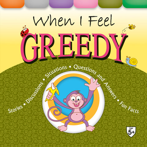When I Feel Greedy