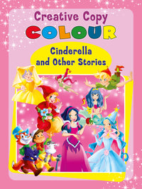 Creative Copy Colour Cinderella and other Stories