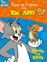 Easy to Colour with Tom and Jerry Thrills and Chills