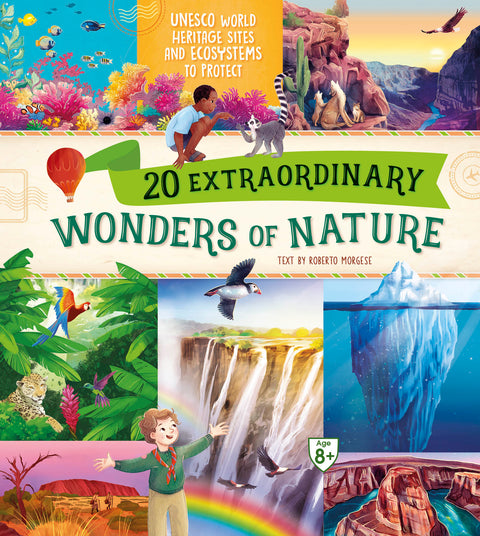20 Extraordinary Wonders of Nature