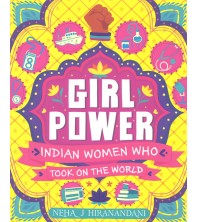 Girl Power: Indian Women Who Took on the World