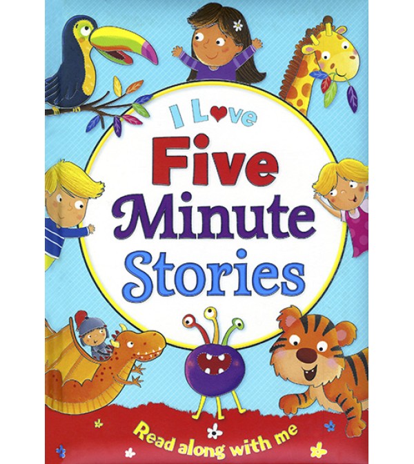 I Love Five Minute Stories