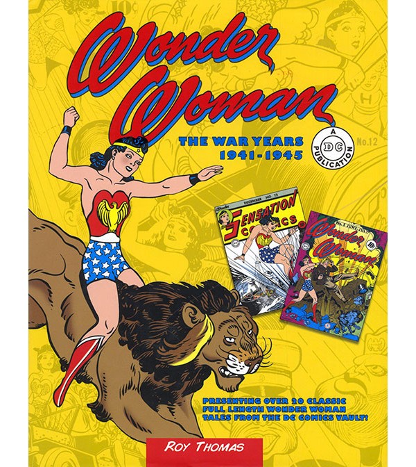 Wonder Woman: The War Years 1941 - 1945