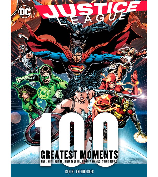 DC Comics Justice League 100 Greatest Moments