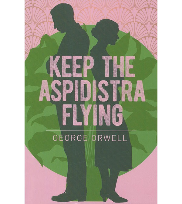 Keep the Aspidistra Flying