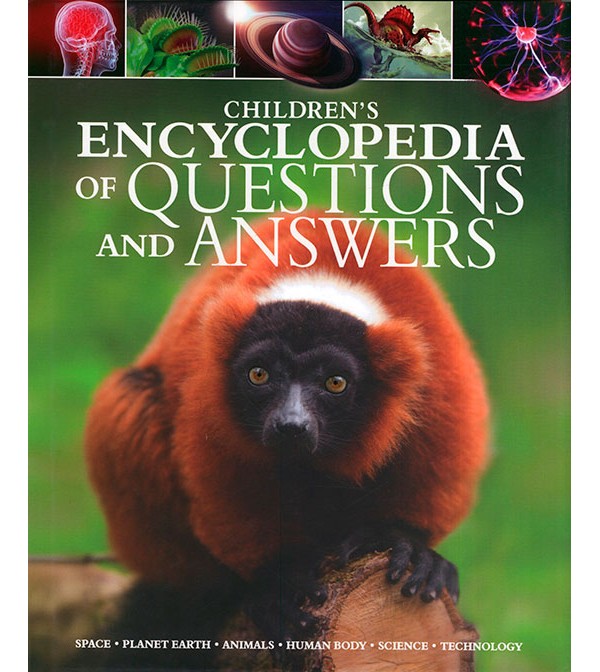 Children`s Encyclopedia of Questions and Answers