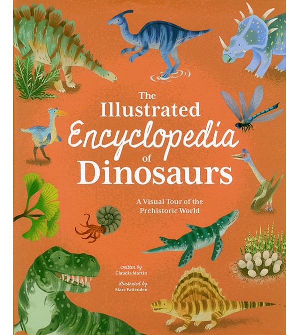The Illustrated Encyclopedia of Dinosaurs