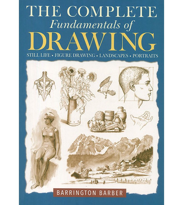 The Complete Fundamentals of Drawing