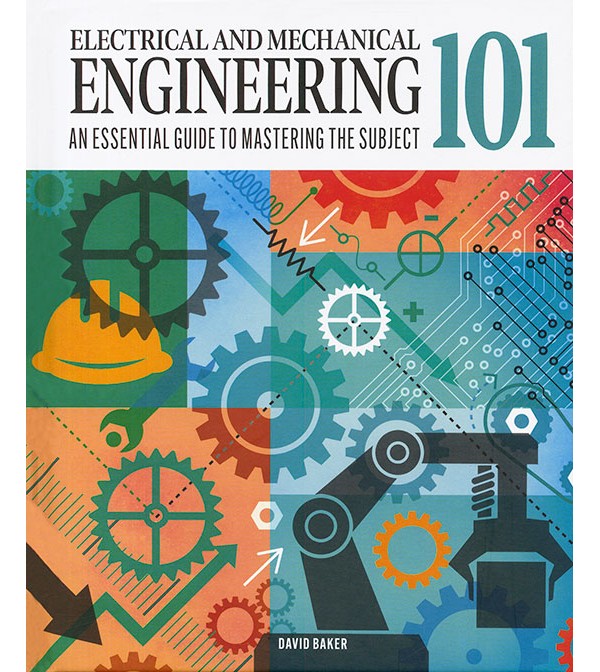 Electrical and Mechanical Engineering 101