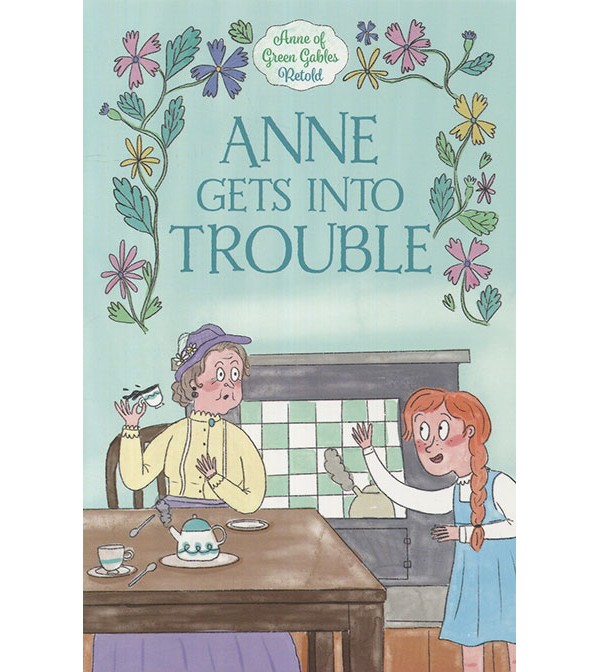 Anne Gets into Trouble