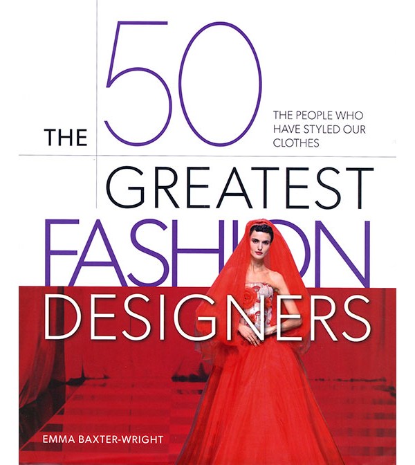 The 50 Greatest Fashion Designers