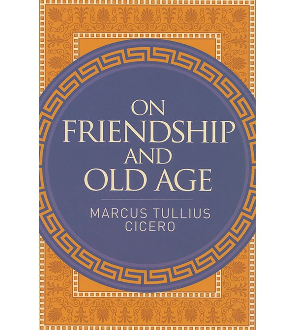 On Friendship and Old Age