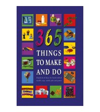 365 Things to Make and Do