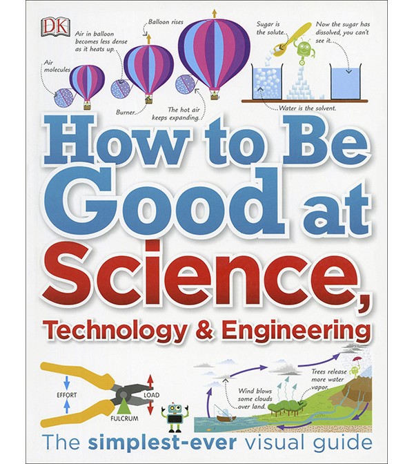 How to be Good at Science, Technology & Engineering