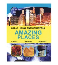 Great Junior Encyclopedia Amazing Places