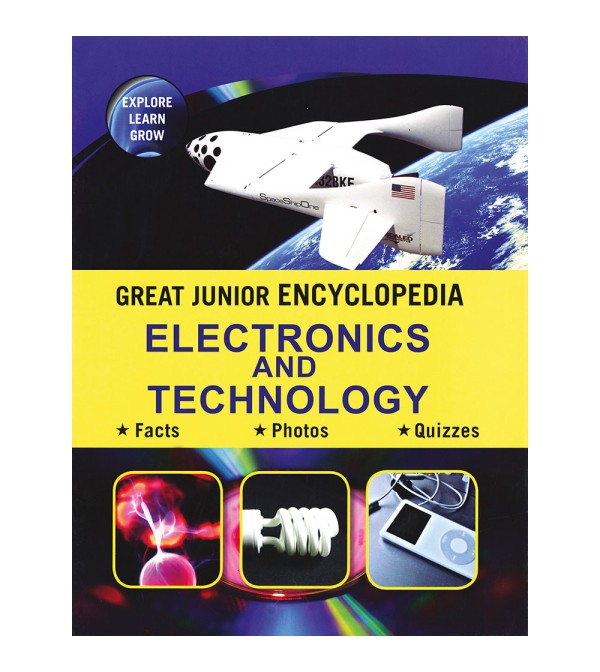 Great Junior Encyclopedia Electronics And Technology