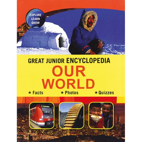 Great Junior Encyclopedia Our World