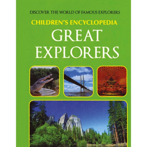 Children's Encyclopedia Great Explorers