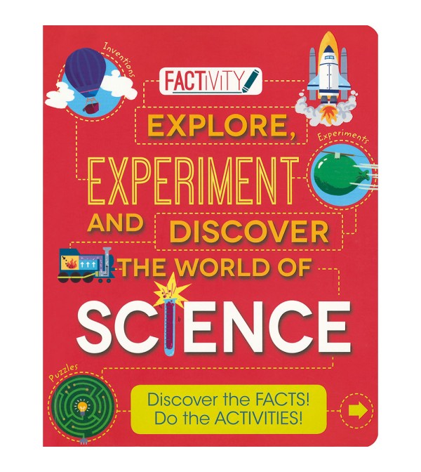 Explore, Experiment and Discover the World of Science