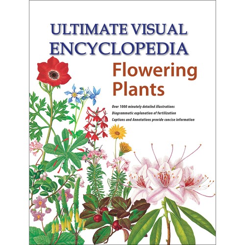 Ultimate Visual Encyclopedia Flowering Plants