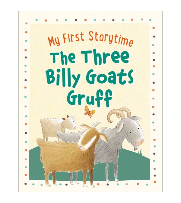 My First Storytime The Three Billy Goats Gruff