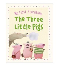 My First Storytime The Three Little Pigs