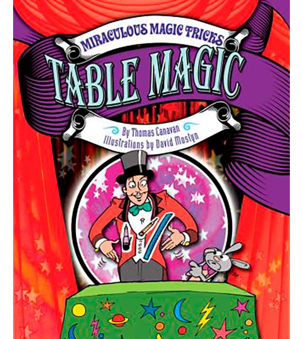 Miraculous Magic Tricks: Table Magic