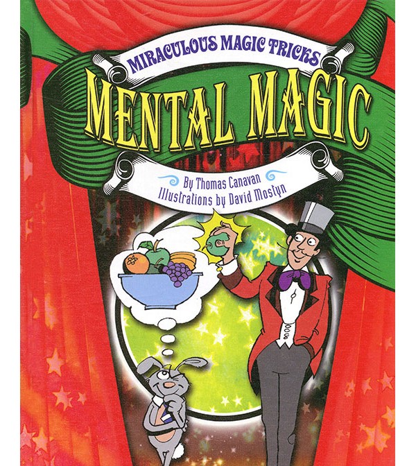 Miraculous Magic Tricks: Mental Magic